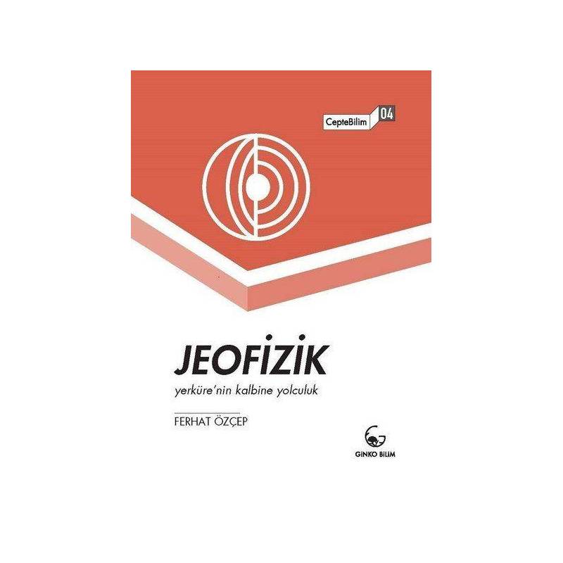 Jeofizik Yerküre'nin Kalbine Yolculuk Ceptebilim 04
