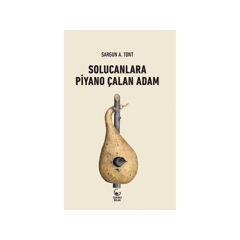 Solucanlara Piyano Çalan Adam