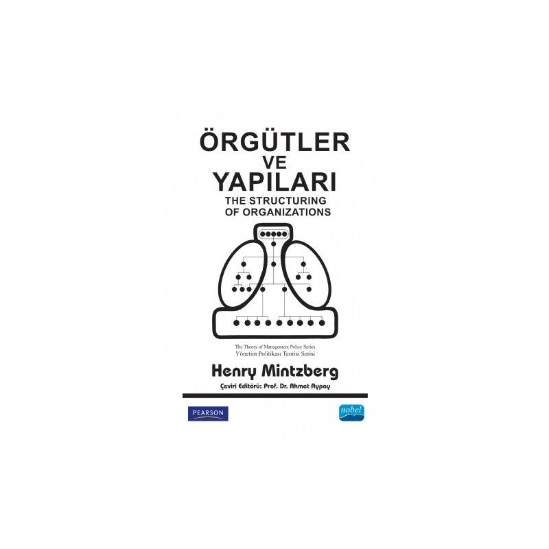 Örgütler Ve Yapilari - The Structuring Of Organizations