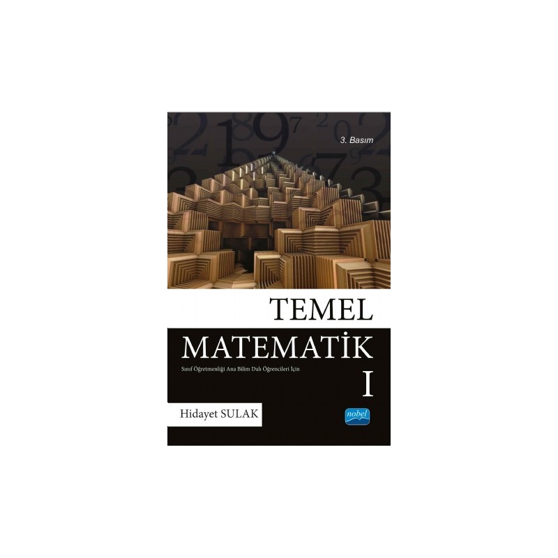 Temel Matematik I - Sınıf Öğretmenliği Anabilimdalı Öğrencileri İçin