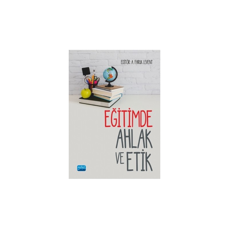 Eğitimde Ahlak Ve Etik / 2. Baskı