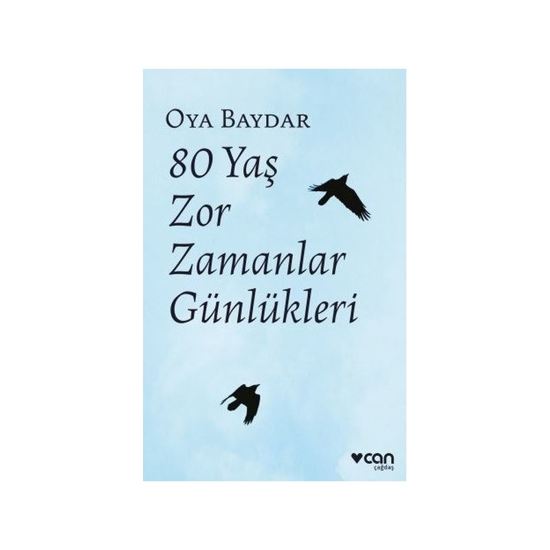 80 Yaş Zor Zamanlar Günlükleri