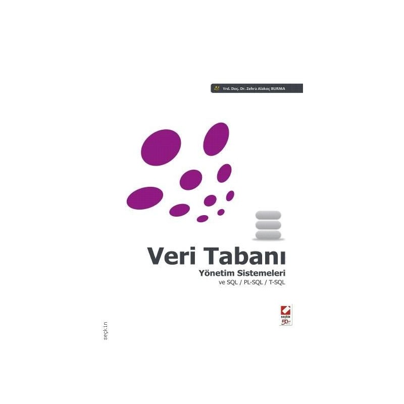 Veri Tabanı Yönetim Sistemleri (Sql/pl–Sql/t–Sql)