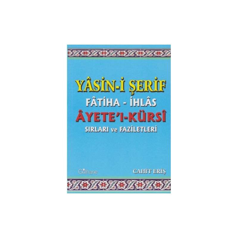 Yasin I Şerif Fatiha İhlas Ayete'l Kürsi Sırları Ve Faziletleri