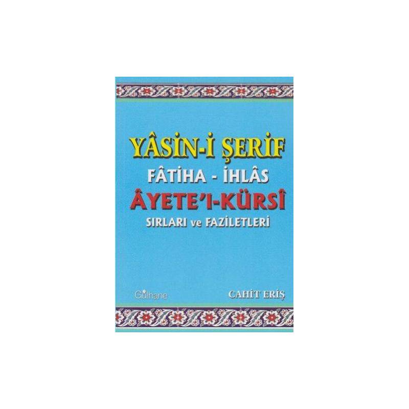 Yasin I Şerif Fatiha İhlas Ayete'l Kürsi Sırları Ve Faziletleri
