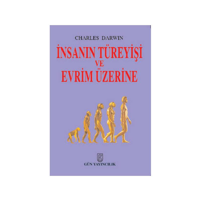 İnsanın Türeyişi Ve Evrim Üzerine