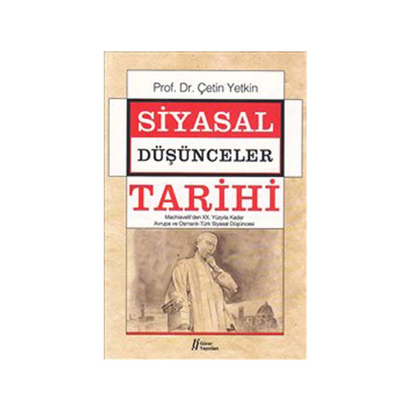 Siyasal Düşünceler Tarihi 2 Machiavelli'den Xx. Yüzyıla Kadar Avrupa Ve Osmanlı Türk Siyasal Dü