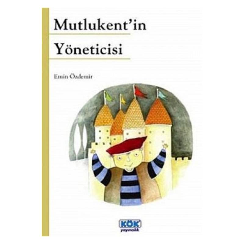 Mutlukentin Yöneticisi