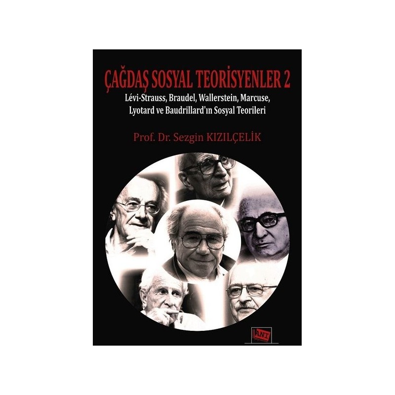 Çağdaş Sosyal Teorisyenler 2 Çağdaş Sosyal Teorisyenler 2