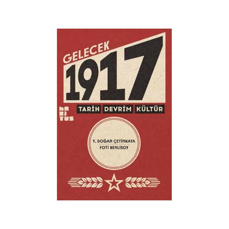 Gelecek 1917 Tarih Devrim Kültür