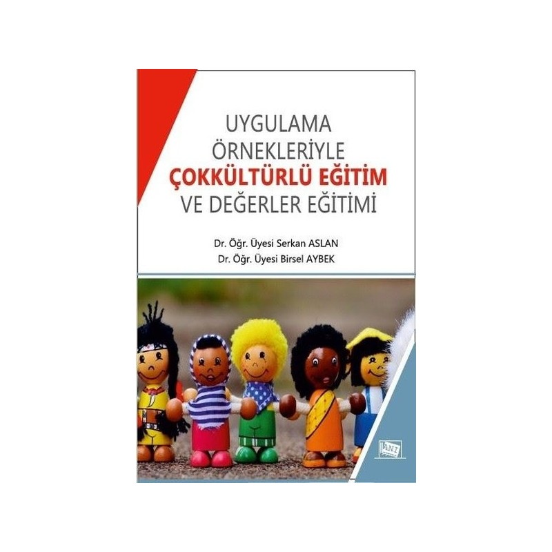 Uygulama Örnekleriyle Çokkültürlü Eğitim Ve Değerler Eğitimi Uygulama Örnekleriyle Çokkültürlü Eğitim Ve Değerler Eğitimi