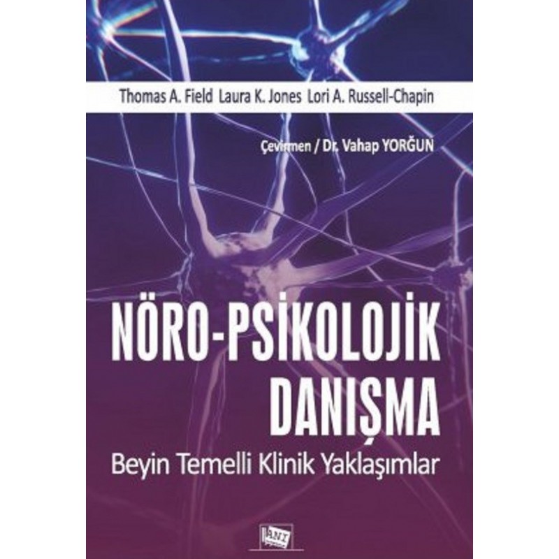 Nöro-Psikolojik Danışma Beyin Temelli Klinik Yaklaşımlar