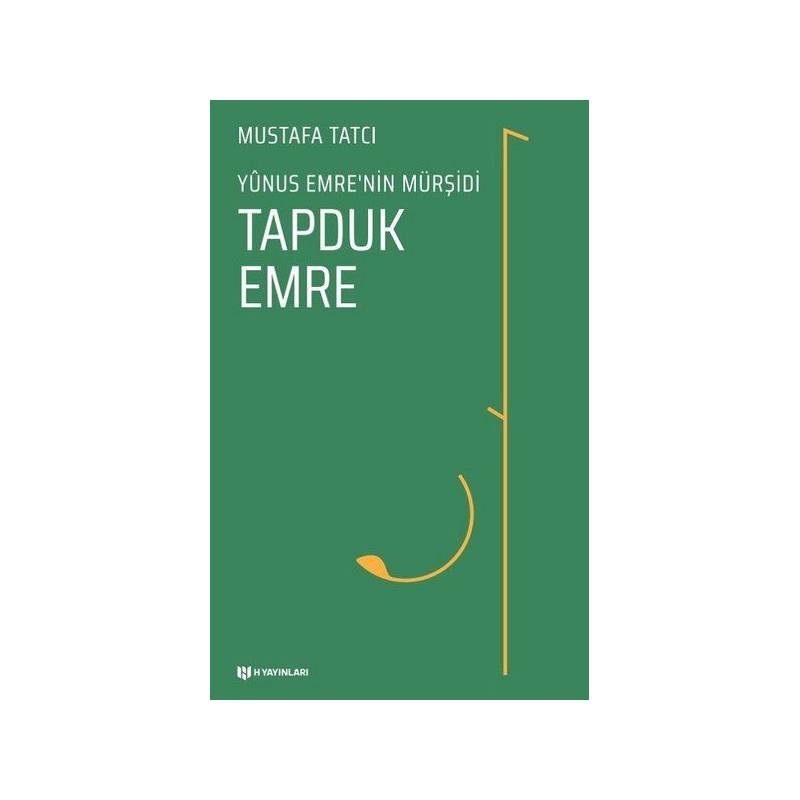 Tapduk Emre Yunus Emrenin Mürşidi