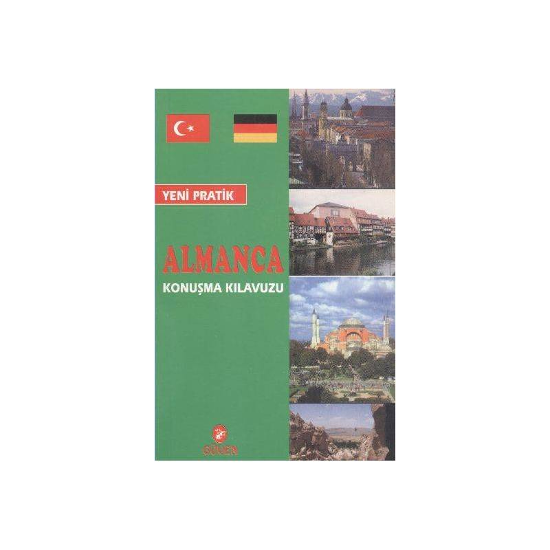 Yeni Pratik Almanca Konuşma Kılavuzu