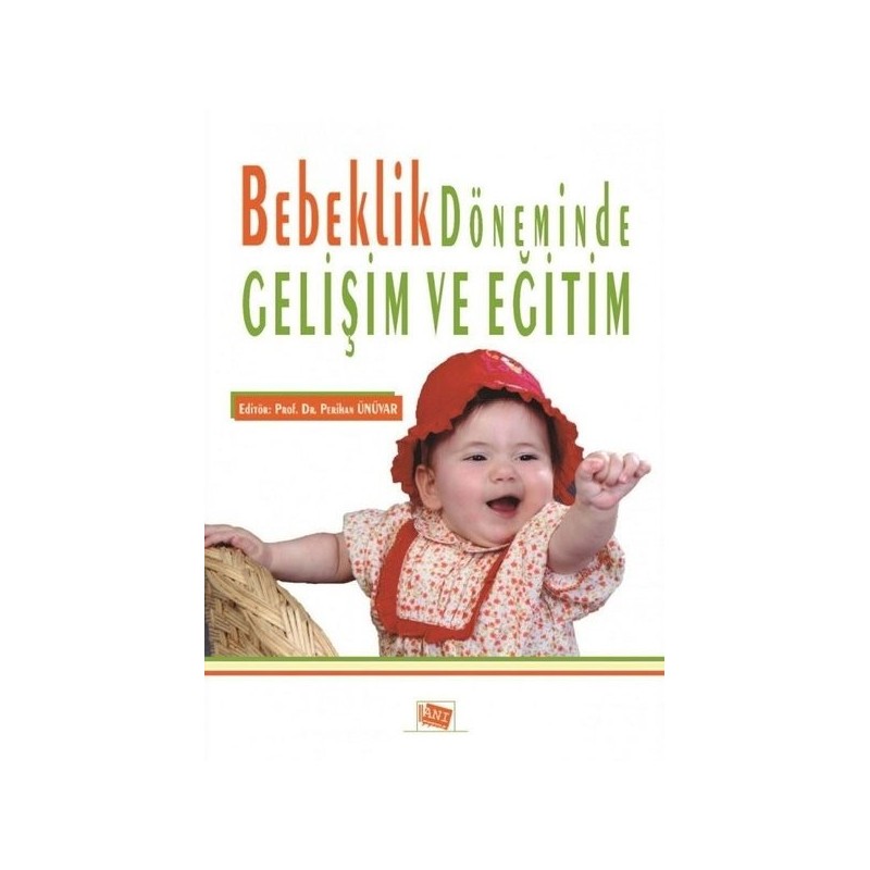 Bebeklik Döneminde Gelişim Ve Eğitim