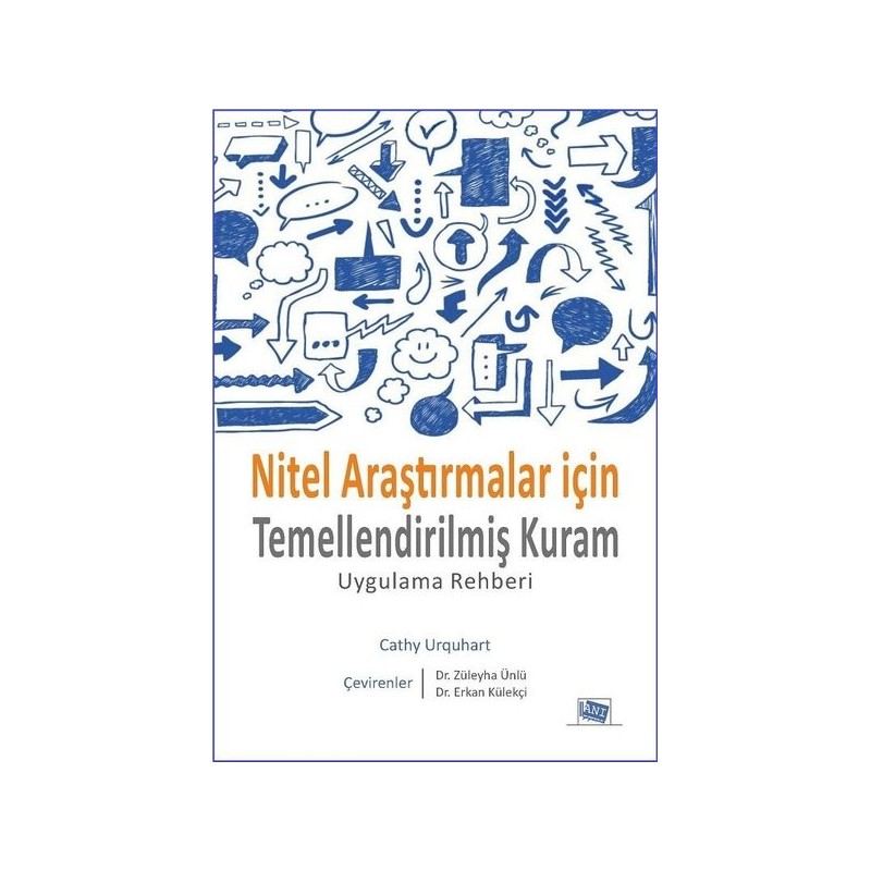 Nitel Araştırmalar İçin Temellendirilmiş Kuram Uygulama Rehberi Nitel Araştırmalar İçin Temellendirilmiş Kuram Uygulama Rehberi