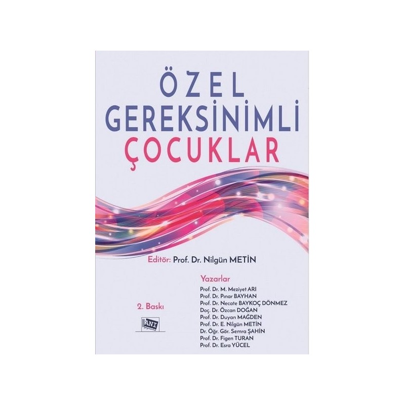 Özel Gereksinimli Çocuklar Özel Gereksinimli Çocuklar