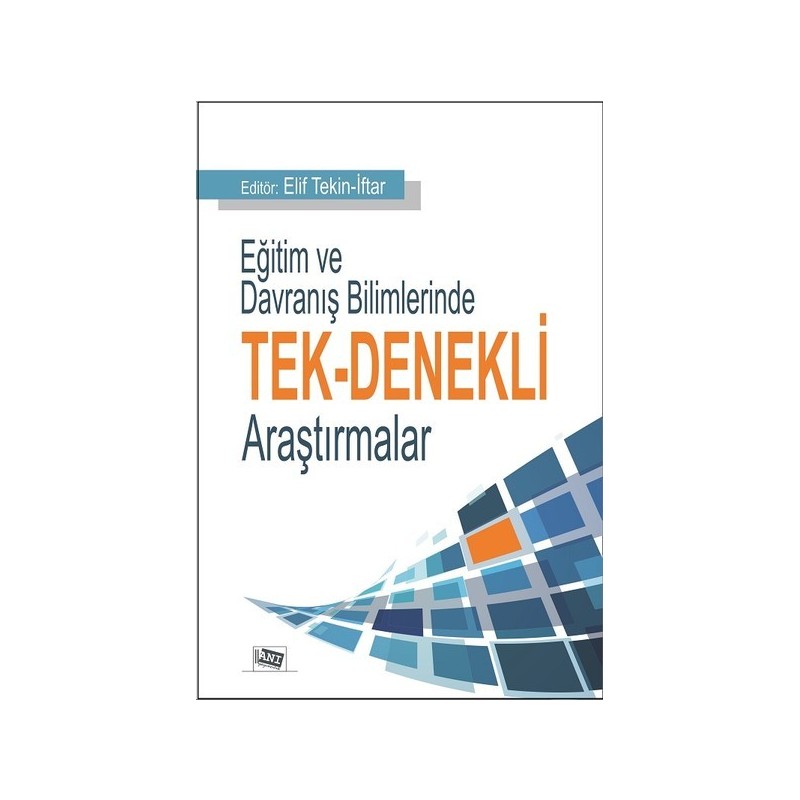 Eğitim Ve Davranış Bilimlerinde Tek-Denekli Araştırmalar