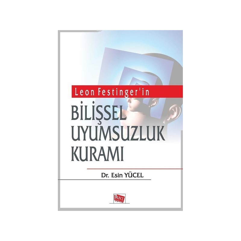 Leon Festinger'in Bilişsel Uyumsuzluk Kuramı