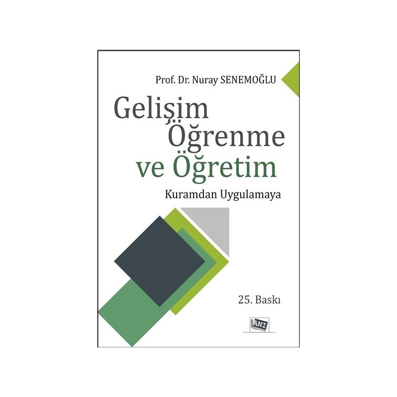 Gelişim Öğrenme Ve Öğretim Kuramdan Uygulamaya