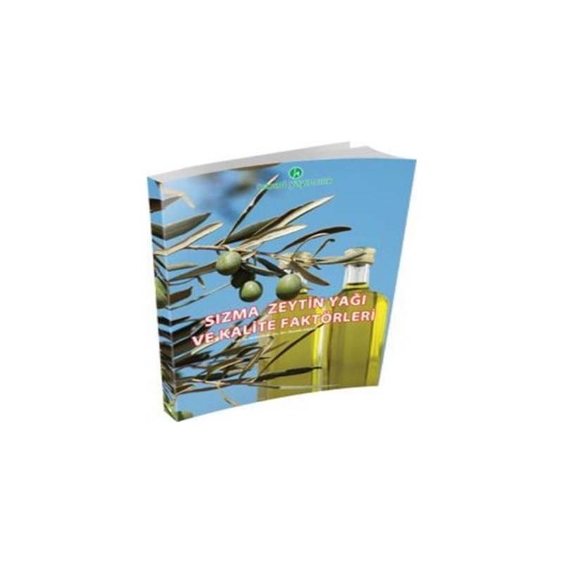 Sızma Zeytin Yağı Ve Kalite Faktörleri