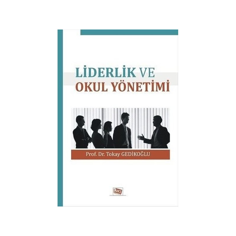 Liderlik Ve Okul Yönetimi