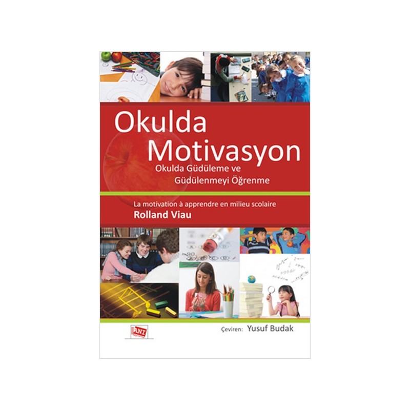 Okulda Motivasyon Okulda Güdüleme Ve Güdülenmeyi Öğrenme