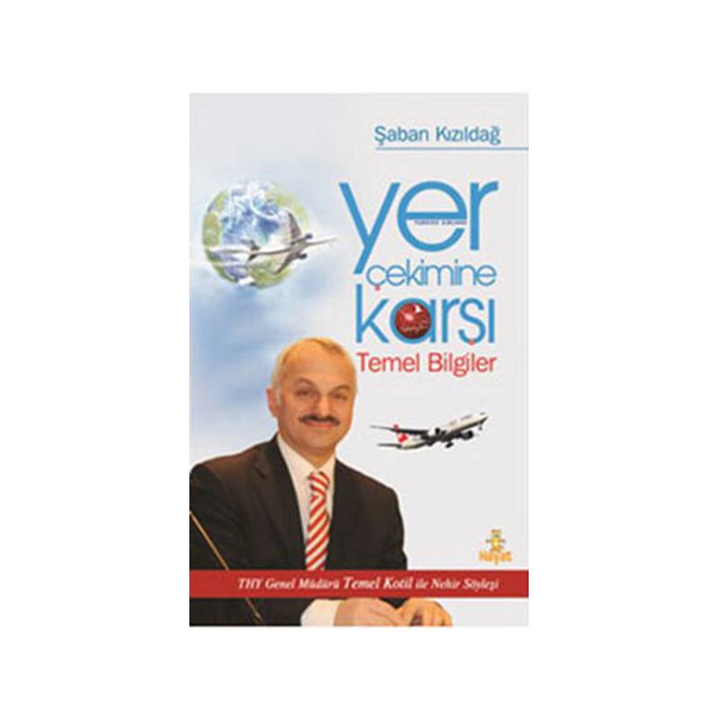 Yer Çekimine Karşı Temel Bilgiler