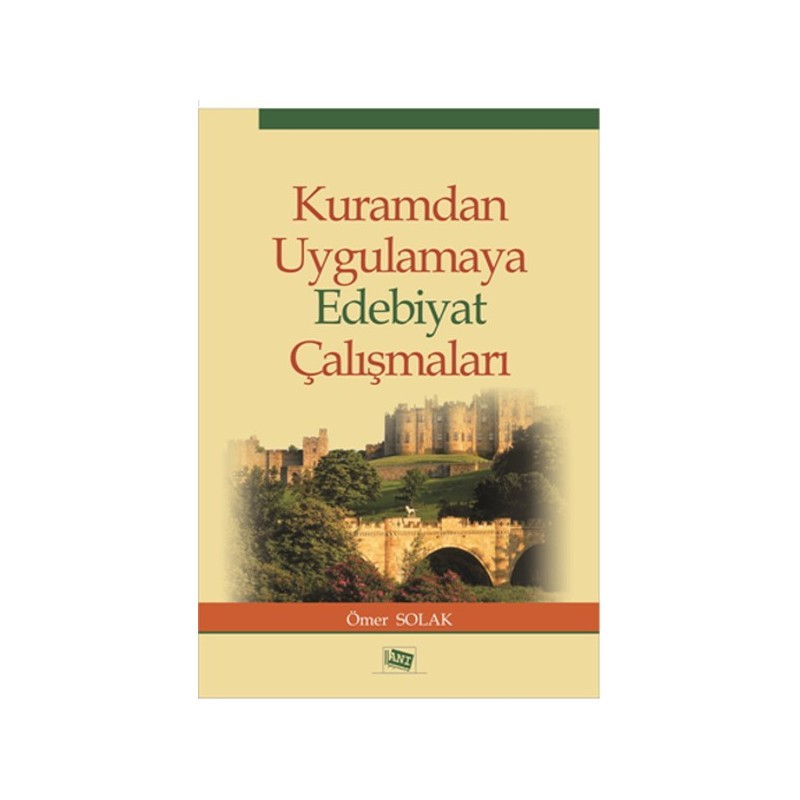 Kuramdan Uygulamaya Edebiyat Çalışmaları