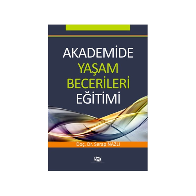 Akademide Yaşam Becerileri Eğitimi Akademide Yaşam Becerileri Eğitimi