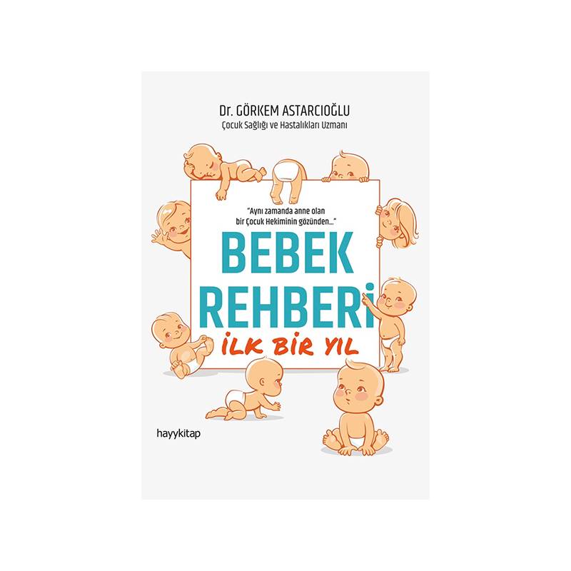 Bebek Rehberi İlk Bir Yıl