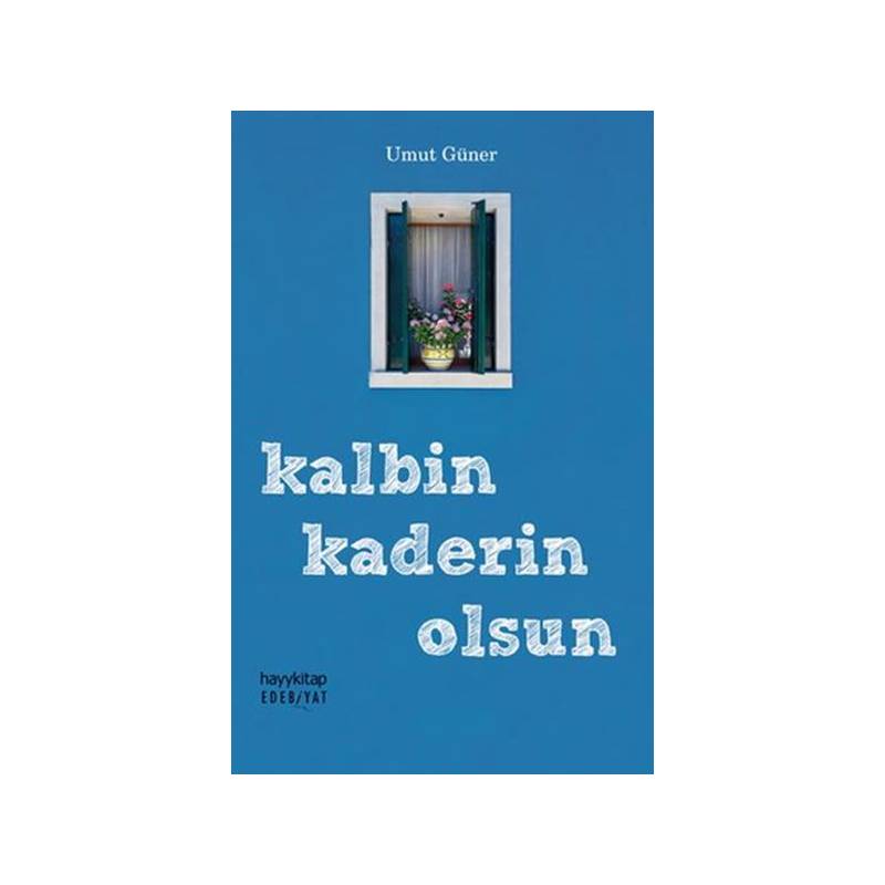 Edebiyat 83 Kalbin Kaderin Olsun