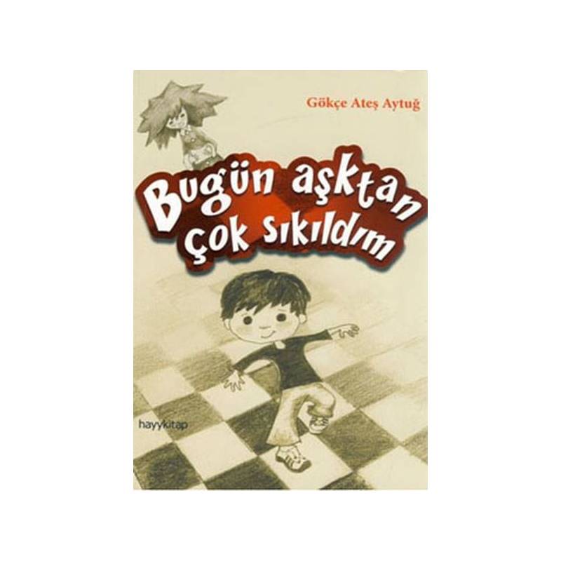 Bugün Aşktan Çok Sıkıldım