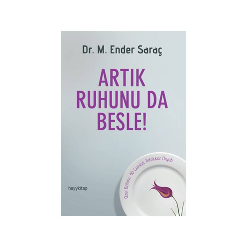 Artık Ruhunu Da Besle