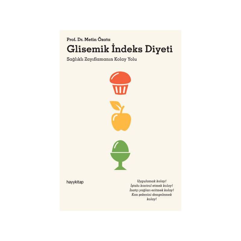 Glisemik İndeks Diyeti Sağlıklı Zayıflamanın Kolay Yolu