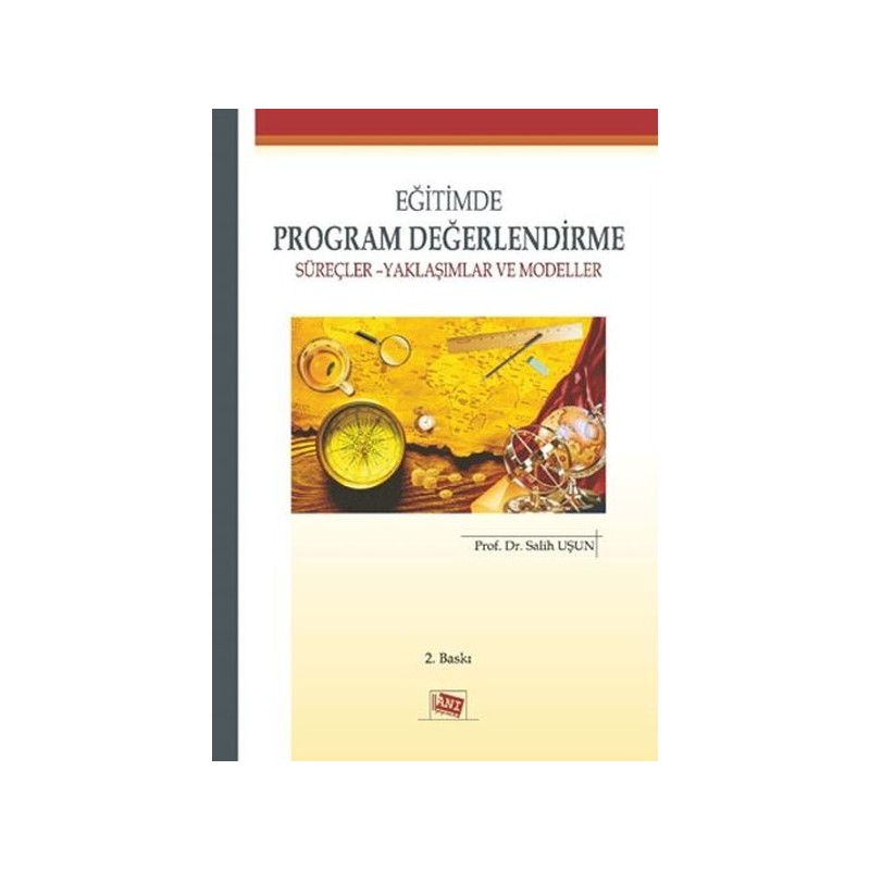 Eğitimde Program Değerlendirme - Süreçler Yaklaşımlar Ve Modeller Eğitimde Program Değerlendirme - Süreçler Yaklaşımlar Ve Modeller