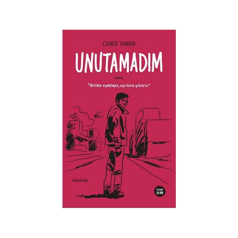 Unutamadım