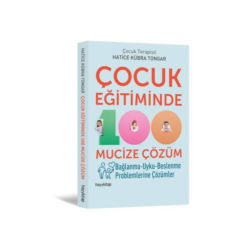 Çocuk Eğitiminde 100 Mucize Çözüm