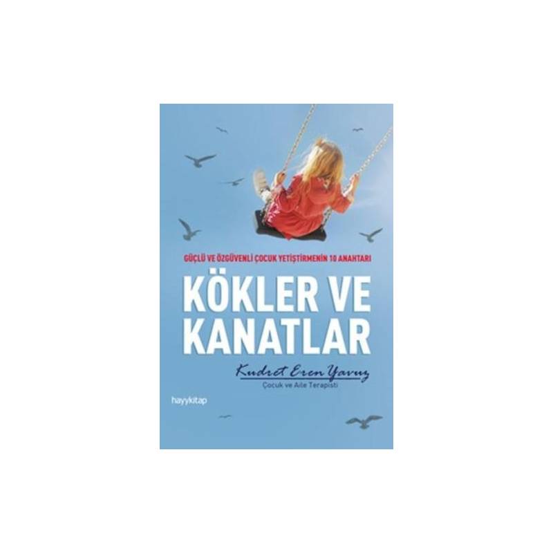 Kökler Ve Kanatlar