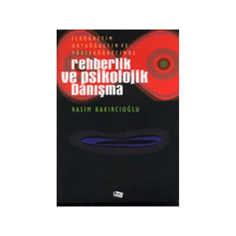 Rehberlik Ve Psikolojik Danışma İlköğretim Ortaöğretim Ve Yükseköğretimde