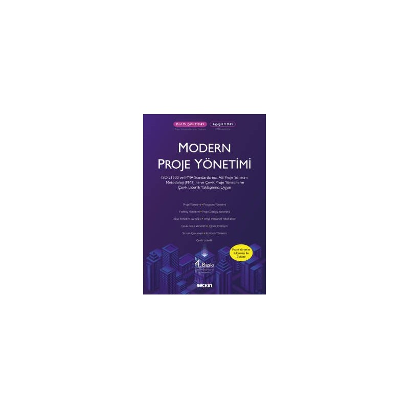 Modern Proje Yönetimi Çevik Proje Yönetimi Ve Çevik Liderlik Yaklaşımına, Iso 21500 Ve Ipma Standartlarına Modern Proje Yönetimi Çevik Proje Yönetimi Ve Çevik Liderlik Yaklaşımına, Iso 21500 Ve Ipma Standartlarına
