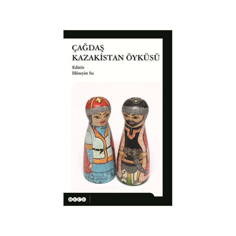 Çağdaş Kazakistan Öyküsü