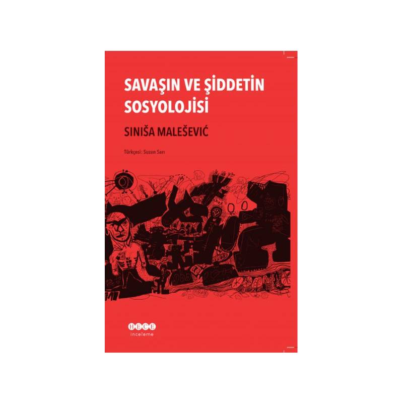 Savaşın Ve Şiddetin Sosyolojisi