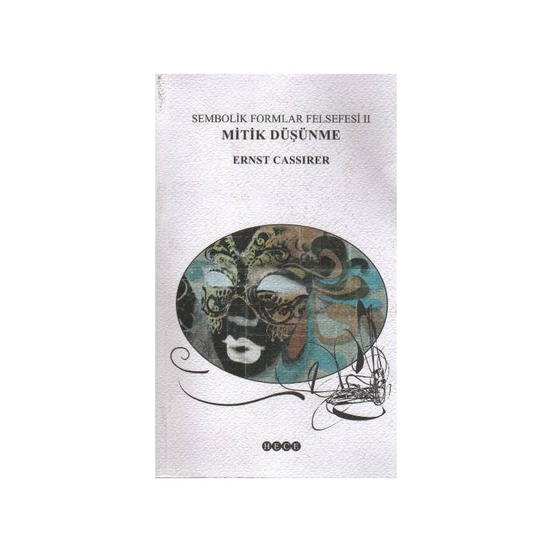 Sembolik Formlar Felsefesi 2 Mitik Düşünme