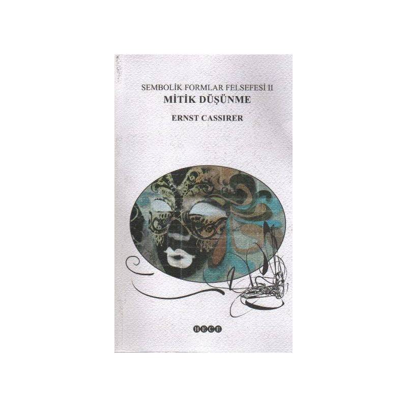 Sembolik Formlar Felsefesi 2 Mitik Düşünme