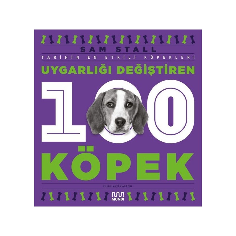 Uygarlığı Değiştiren 100 Köpek