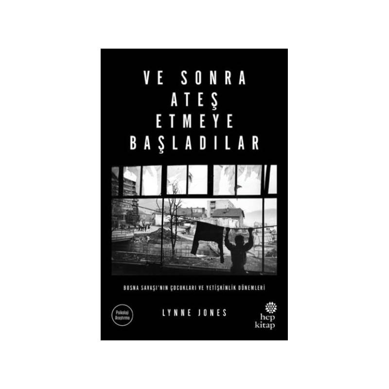 Ve Sonra Ateş Etmeye Başladılar