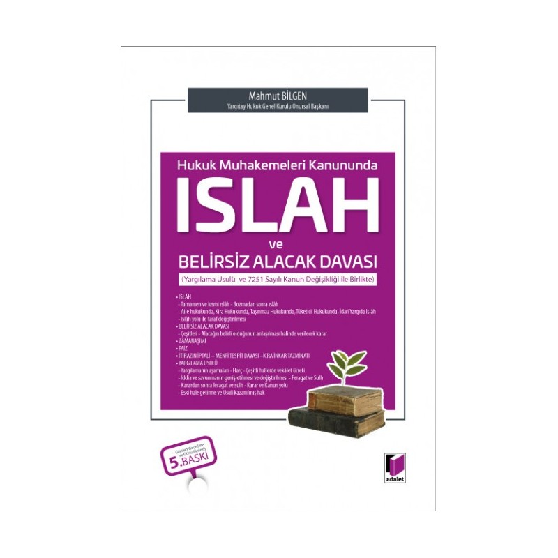 Hukuk Muhakemeleri Kanununda Islah Ve Belirsiz Alacak Davası