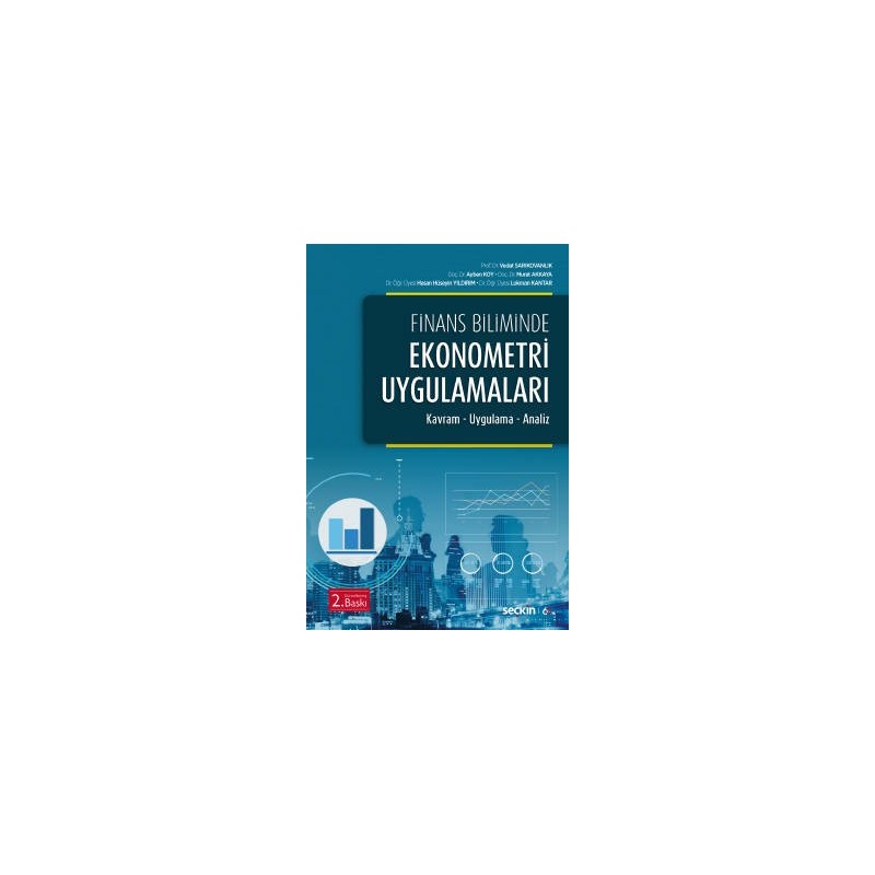 Finans Biliminde Ekonometri Uygulamaları Kavram – Uygulama – Analiz