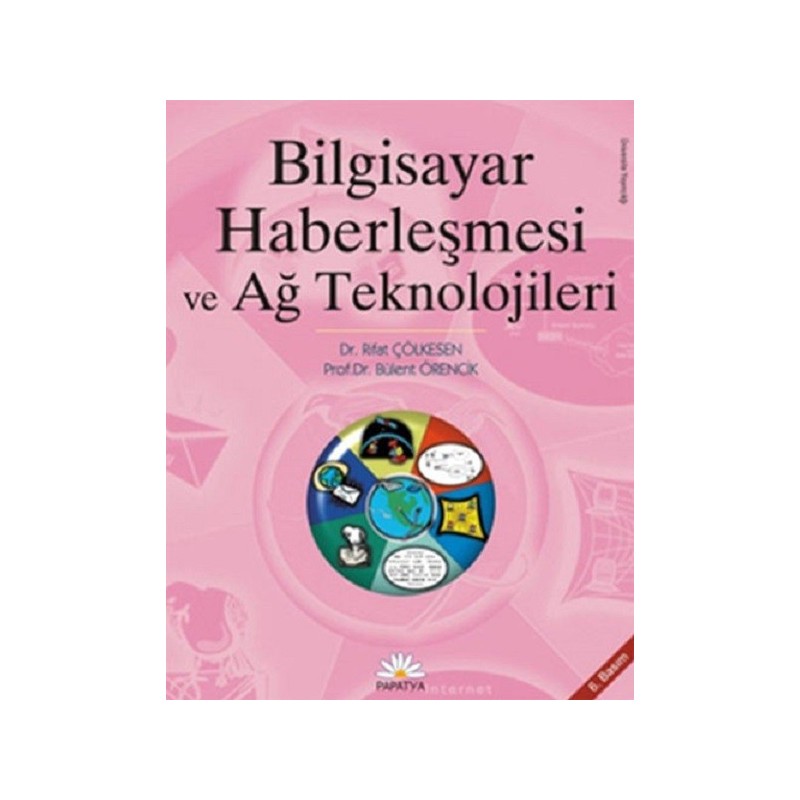 Bilgisayar Haberleşmesi Ve Ağ Teknolojileri